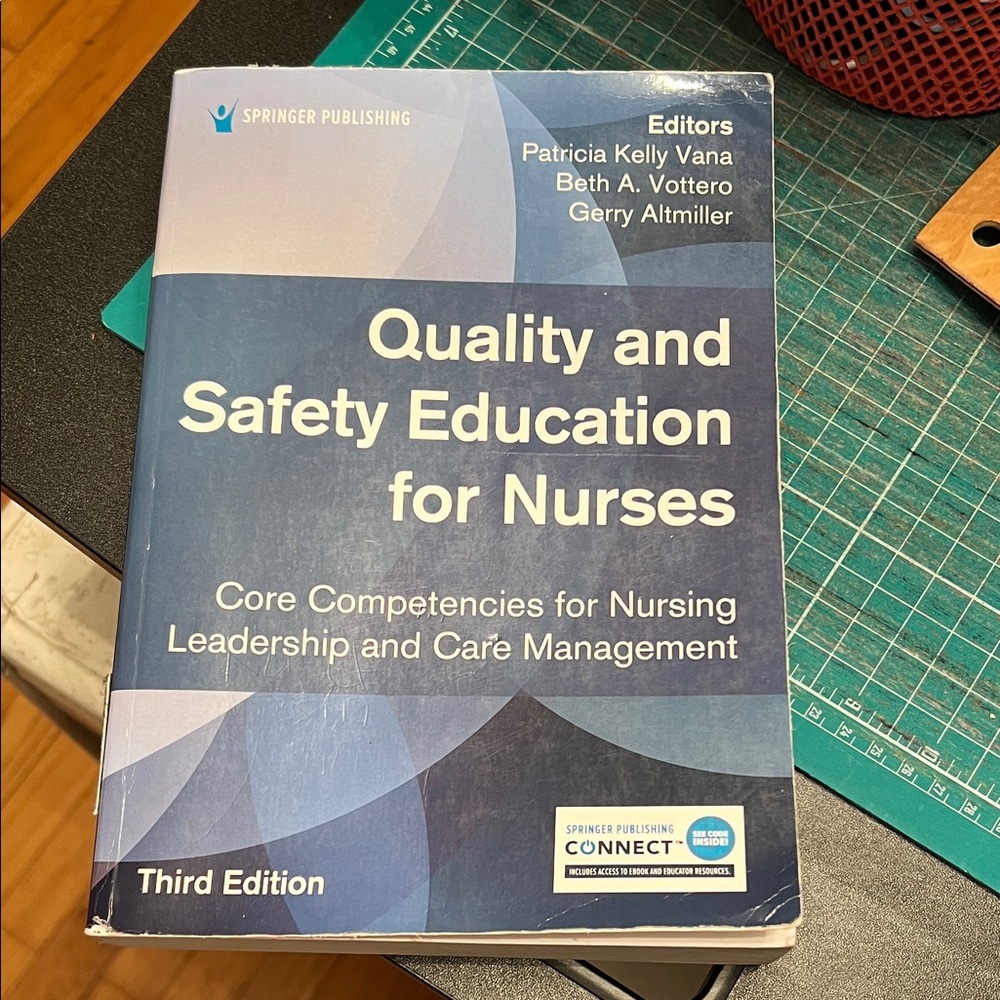 Quality and Safety Education for Nurses Book- good used condition